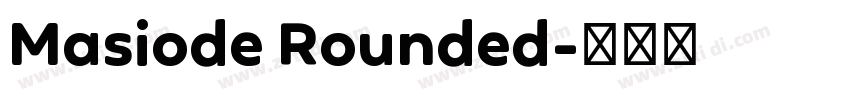 Masiode Rounded字体转换